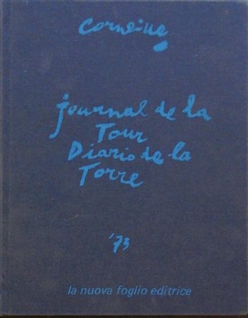 JOURNAL DE LA TOUR DIARIO DE LA TORRE volume a cura di Guillaume Corneille...