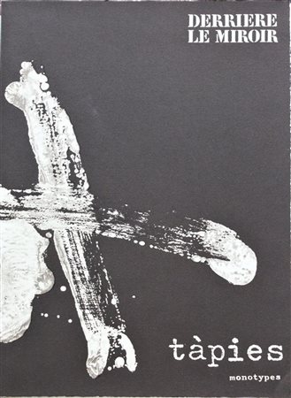 Antoni Tapies (1923-2012) DERRIERE LE MIROIR TAPIES MONOTYPES: cartellina...