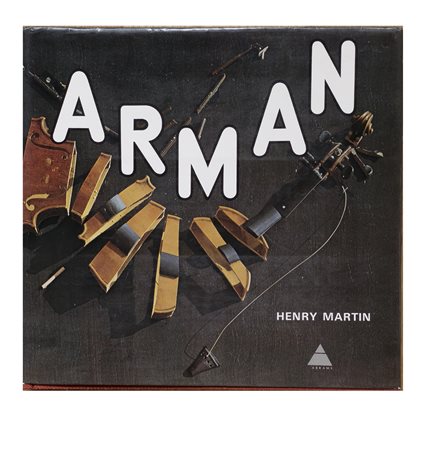Arman - Monografia d’arte