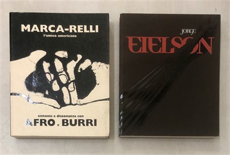 ARTISTI INTERNAZIONALI (MARCA-RELLI E EIELSON) - Lotto unico di 2 cataloghi: