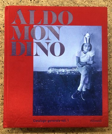 ALDO MONDINO - Aldo Mondino. Catalogo generale vol.1, 2017