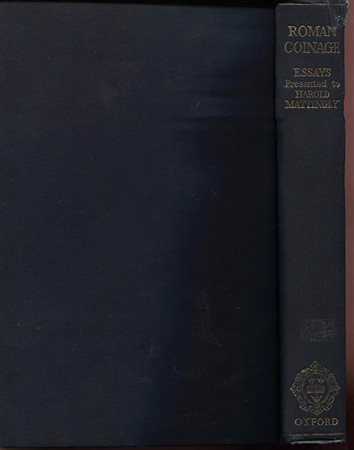 AA.VV. Essay in roman coinage presented to Harold Mattingly. Oxford, 1956. Pp. 292,  tavv. 8, + ill. nel testo. ril ed. dorso sciupato, buono stato.