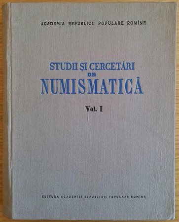 AA.VV. Studi Cercetari de Numismatica. Vol. I. Romania 1957. Tela ed. pp. 497,ill. In b/n,  tavv. In b/n. Buono stato