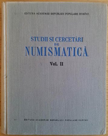 AA.VV. Studi Cercetari de Numismatica. Vol. II. Romania 1958. Tela ed. pp. 526, ill. in b/n, tavv. In b/n, alcune tavv. Ripiegate, una mappa ripiegata. Buono stato,