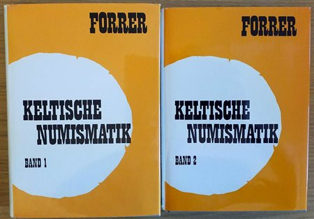 Forrer R. 2 Voll. Keltische Numismatik der Rhein- und Donaulande. Austria 1968. 1 Vol. Tela ed. con titolo in oro al dorso, sovraccoperta, pp. 373,nill. In b/n, tavv. XLVIII in b/n di cui 2 mappe ripiegate. Vol 2 Tela ed. con tito