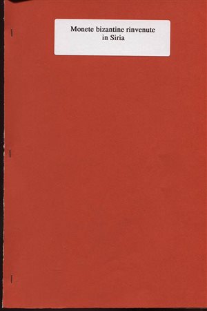 LEUTHOLD E. -  Monete byzantine rinvenute in Siria. Milano, s.d. pp. 31 – 49, tavv. 2. Ril. cart. Buono stato.