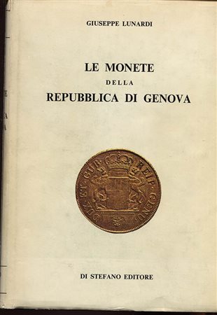 LUNARDI G. - Le monete della repubblica di Genova. Genova, 1975. pp. 466, ill. nel testo. ril. editoriale, sovracoperta legg. sciupata, importante lavoro.