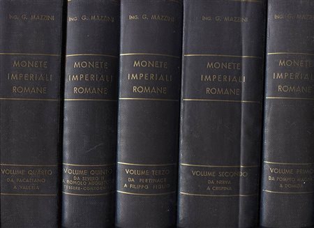 MAZZINI  G. -  Monete imperiali romane descritte dall’Ing. G. Mazzini (5 voll.) Milano 1957-1958. Ril. Ed. in tela blu, dorso con fregi in oro e taglio superiore dorato: Tiratura di 500 serie numerate raro Volume I : da Pompeo Mag