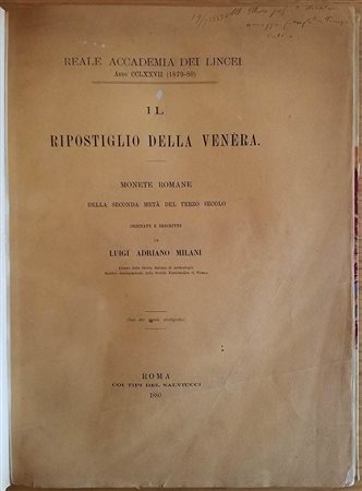 Milani L.A.  Reale Accademia dei Lincei Anno CCLXXVII (1879-80). Il Ripostiglio della Venera. Monete Romane della seconda metà del terzo secolo. (Con tavole eliotipiche).Roma coi tipi del Salviucci 1880. Mezzapelle con titolo in o