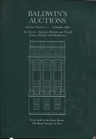BALDWIN’S. – Auction 3. Aes Grave (Johan Christian Holm), Ancient, British and World Coins, Medals and Banknotes. London, 5 October 1994. Pp. 35 + tavv. 34. Nn.784. Ril.ed. Buono stato