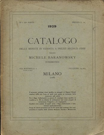 BARANOWSKY M. – Catalogo delle monete in vendita a prezzi segnati fissi. II e III parte. Milano, 1929. Pp. 41,  24 tavv. Nn. 2373. Ril.ed. Buono stato