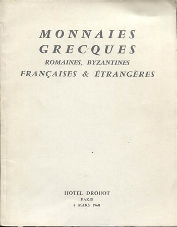BOURGEY E. –Monnaies grecques, romaines, byzantines, francaise & entrangeres. Collection CHANDON DE BRIALLES , part II. Paris, 4 Mars 1960. Pp. no numerate, 10 tavv. Nn.542. Lista prezzi val. Ril.ed. Buono stato.