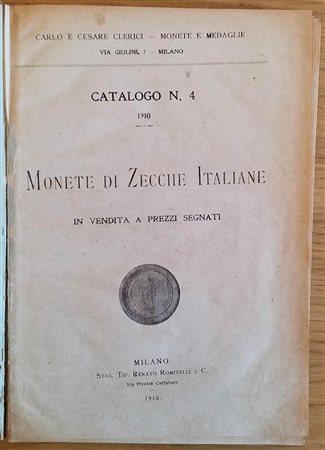 CLERICI C. & C. – Milano, 1910. Catalogo n° 4 a prezzi segnati di monete di zecche italiane. pp.72, nn. 2187, tavv. 2. ril./ pergamena. Raro