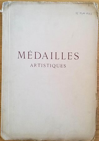 Florange M. J. Ciani M. L.  Collection de Medailles Artistiques Francaises & Etrangeres. 15 Juin 1923. Brossura ed. pp. 27, lotti 97, tavv. XVIII in b/n. Buono stato