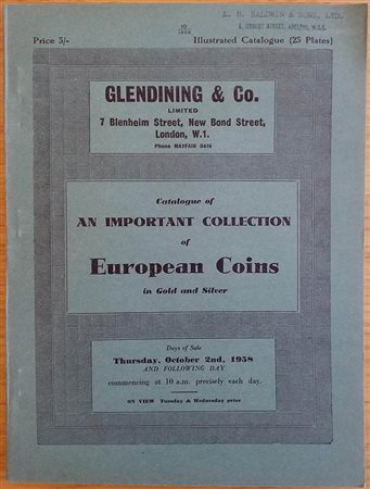 Glendining & Co. Catalogue of an Important Collection of Gold and Silver Coins consisting of an extensive series of German, Scandinavian and Obsidional Pieces Together with an interesting Series of Swiss Gold Coins. London 02 Octo