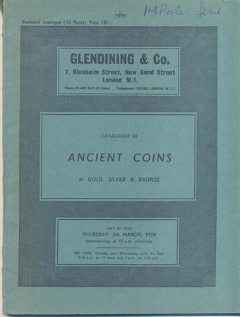 GLENDINING & Co.- Catalogue ancient coins in gold, silver & bronze. London, 5 – March – 1970. Pp. 48, nn. 501, tavv. 15. Ril. editoriale, buono stato, prezzi Agg. manoscritti. Importante vendita. SPRING  249