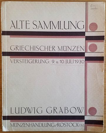 Grabow L. Alte Sammlung Griechischer Munzen und Bronzemunzen derRomischen Republik. 9-10 July 1930. Brossura ed. pp. 48, lotti 649, tavv. VIII in b/n. Mende al dorso. Buono stato.