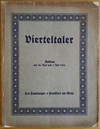 Hamburger L. Vierteltaler 30 Juni und 1 Juli 1924. Brossura ed. pp. 40, lotti 1013, tavv. 26 in b/n. Strappo alla copertina. Buono stato.
