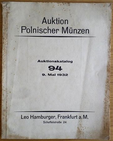 Hamburger L. Polnische Munzen Typensammlung. 09 May 1932. Brossura ed. pp. 26, lotti 712, tavv. 7 in b/n. Con lista prezzi di stima.  Buono stato.