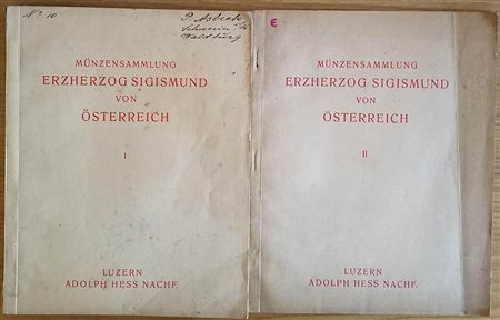 Hess A.  2 Cataloghi. Munzensammlung Erzherzog Sigismund von Oesterreich  I) Italien, Kreuzfahrer – Staaten, Sudlavische Staaten, Schweiz, Niederlande. 28 Marz 1933. Brossura ed. pp. 82, lotti 2724, tavv. 28 in b/n. II) Spanien, F
