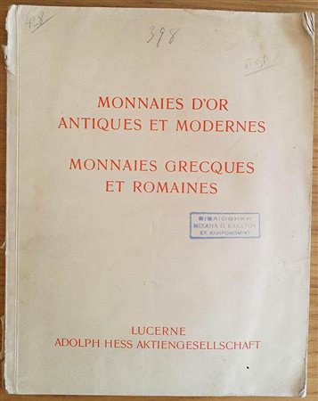 Hess A. Catalogue d' une importante Collezione de Monnaies Grecques, Romaines, Byzantines et Modernes en Or. Monnaies Grecques et Romaines provenant des Collections de divers autres Amateurs. 07 Mars 1935. Brossura ed. pp. 30, lot