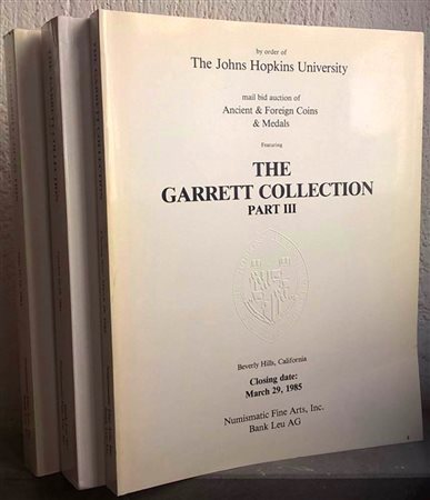 Numismatic Fine Art – Bank Leu 3 Cataloghi  The Garrett Collection Part I Ancient Roman (from Republic to Tetrarchy), Latin American, Far Eastern, Islamic, Indian, Canadian, Australian & African Coins. 16-18 May 1984. Brossura ed.