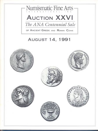 NUMISMATIC FINE ARTS. Auction XXVI. Ancient Greek and Roman coins. Chicago, 14 – August – 1991. pp. no numerate, nn. 387,  tutti illustrati + tavv. 3 a colori, e 11 in b\n. ril. editoriale, buono stato, lista prezzi Agg. important