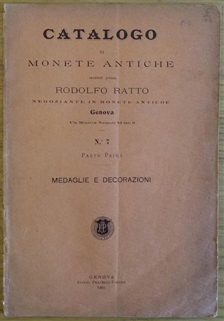 RATTO RODOLFO – Genova 1900 N° 7 parte I. Medaglie e Decorazioni. pp. 43, nn.897.