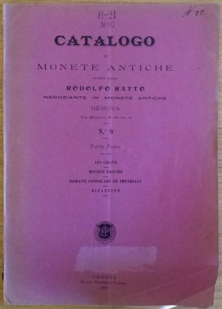 RATTO RODOLFO – Genova 1903 N° 9 parte I. Catalogo di monete antiche, Aes Grave,monete greche, monete romane consolari ed imperiali, bizantine. pp. 53, nn. 1027. raro