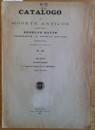 RATTO RODOLFO – Genova 1904 N° 11. Aes Grave,monete greche, romane consolari ed imperiali, bizantine. pp. 78, nn. 1613. raro