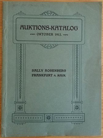 Rosemberg S. Auktions – Katalog. Inhalt: Munzen und Medaillen von Hessen. Munzen und Medaillen von Baden. Munzen und Medaillen verschiedener Lander. Neuere Taler, Doppeltaler und Doppelgulden. Reichsmunzen. 14 Oktober 1912. Brossu