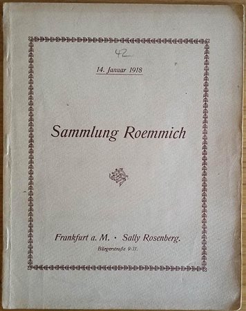 Rosemberg S. AuktionsKatalog. Die nachgelassene Sammlung des Hern F. L. Roemich, Frankfurt a. M. Munzen und Medaillen von Frankfurt a. M., Hessen – Homburg und Pfalz – Zweibrucken. 14 Januar 1918. Brossura ed. pp. 74, lotti 1286, 