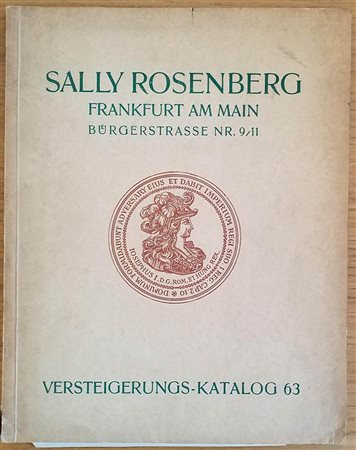 Rosemberg S. Katalog No. 63. Sammlung von Gold- und Silbermunzen und Medaillen mit vielen Seltenheiten auf allen Gebieten. 02 April 1928. Brossura ed. pp. 68, lotti 990, tavv. 13 in b/n. Con lista prezzi di stima. Buono stato