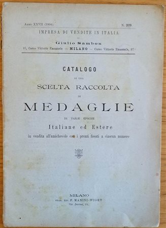 SAMBON GIULIO – Milano 1904. Catalogo di una scelta raccolta di medaglie di varie epoche italiane ed estere in vendita a prezzi fissi. pp. 72, nn. 1354. raro