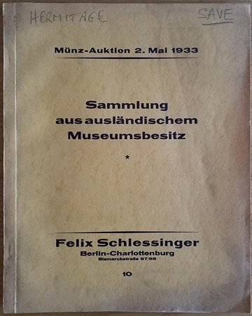 Schlessinger F. Sammlung aus auslandischem Museumsbesitz Deutschland, Russland, Frankreich, England, Skandinavien, Italien, Schweiz, Niederlande. 02 Mai 1933. Brossura ed. pp. 65, lotti 1640, tavv. 27 in b/n.Buono stato