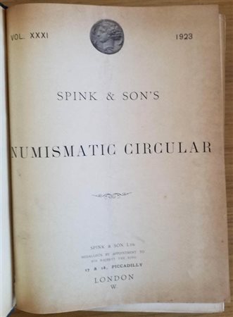Spink & Son's Numismatic Circular Annate complete.  1923-1925. Mezza tela con titolo al dorso, ill. In b/n. Copertina riparata. Buono stato