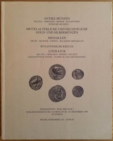 Sternberg F. Antike Munzen Kelten, Griechen, Romer, Byzantiner, Judische Munzen. Mittelalterliche und Neuzeitliche Gold und Silbermunzen. Medaillen Arzte, Dichter, Papste, Religiose Medaillen. Byzantinische Kreuze. Literatur Kelte