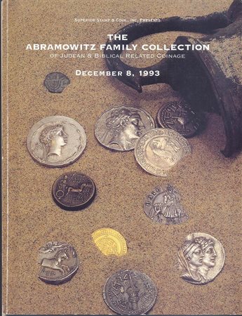 SUPERIOR STAMP & COIN. The Abramowitz Family collection of Judean & Biblical related coinage. New York, 8 – December – 1993. Pp . 66, nn. 561, tutti illustrati. Ril. editoriale, buono stato, importante vendita.
