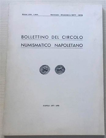 Bollettino del Circolo Numismatico Napoletano. Anno LXII-LXIII Gennaio-Dicembre 1977-1978. Brossura ed. pp. 124, tavv. IV in b/n, ill. in b/n. Dall' Indice: G. Bovi - Il grano G. Ruotolo - Osservazioni per l'attribuzione dei Denar