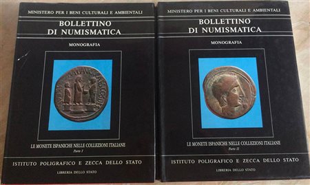 Bollettino di Numismatica , Le monete Ispaniche nelle collezioni Italiane parte I-II – Anno 1986. Istituto poligrafico e zecca dello stato. Tela editoriale con sovraccoperta illustrata , pp. 206 ,437 illustrazioni nel testo e cata