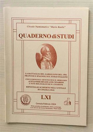 Circolo Numismatico “Mario Rasile” Quaderno di studi LXI, Formia, Gennaio- Febbraio 2004. La Battaglia del Garigliano del 1503. Francesi e Spagnoli sul suolo Italiano. Conclusioni sull'articolo di K.W. Meiklejon Alexander Helios a