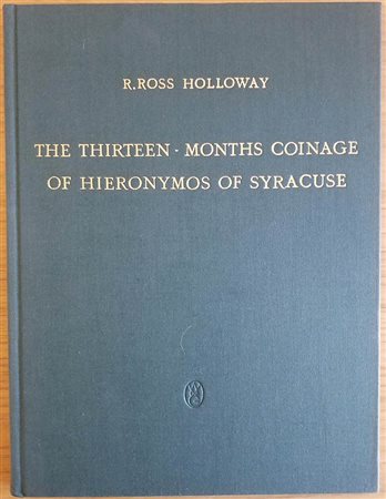 Holloway R.R., The Thirteen-Months Coinage of Hieronymos of Syracuse. Berlin, 1969, 47pp., 12 plates. Very good condition