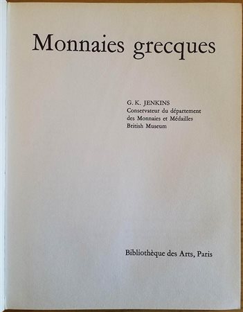 Jenkins G.K., Monnaies Grecques. Friburg, 1972. Hardcover, 326pp., illustrations. Good condition