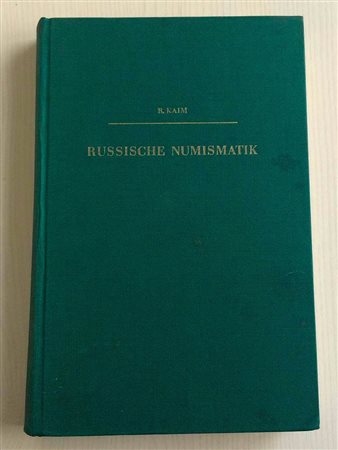 Reinhold Kaim Russische Numismatik. Ein Handbuch und Typenkatalog von Peter dem Grossen bis zur Gegenwart. Klinkhardt & Biermann – Braunschweig 1968. Tela ed. con titolo al dorso e al piatto, pp. 256, tavv. LXXV in b/n. Buono stat