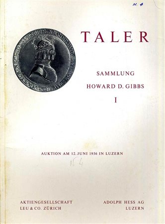 Bank LEU & CO. Zurich & HESS Adolph. Luzern, Auktion 12/6/1956: Taler. Sammlung Howard D. Gibbs I. Romisch-deutsches reich – Osterreich. Deutschland – Niederlande – Geistliche herren – Weltliche herren (bis Brandeburg – Franken) B