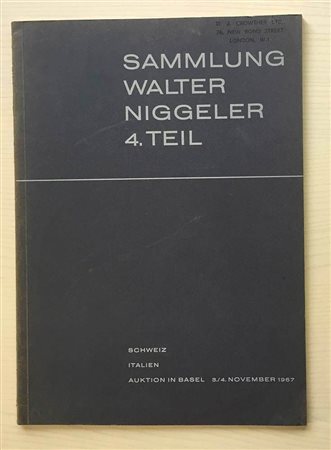 Bank Leu and Munzen und Medaillen Sammlung Walter Niggeler Schweiz Italien Teil 4. Basel 03-04 November 1967. Brossura ed. pp. 28, lotti 250, tavv. 24 in b/n. Con lista prezzi di stima e di realizzo. Buono stato.