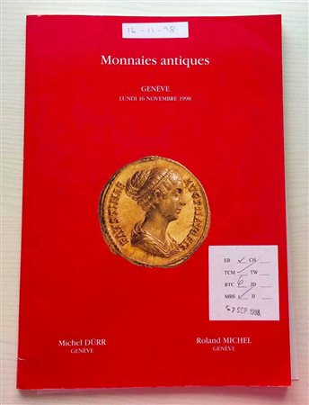 Michel R. Durr M. in collaborazione con Aureo Monnaies Antiques. Geneve 16 Novembre 1998. Brossura ed. lotti 910, ill. in b/n, tav. 1 di ingrandimenti a colori. Con lista prezzi di realizzo. Ottimo stato