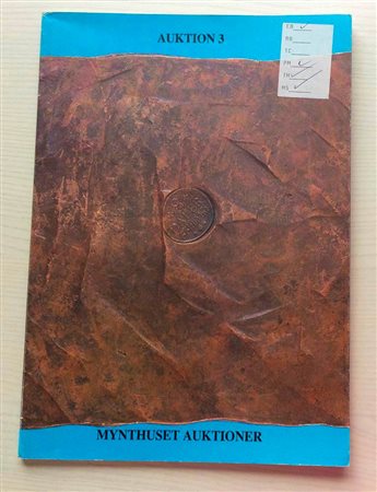 Mynthuset Auktion 3. Stockholm 20 Oktober 1990. Brossura ed. pp. 106, lotti 1231, il. In b/n. Buono stato