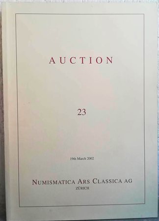 Nac – Numismatica Ars Classica. Auction no. 23. Greek, Roman and Byzantine Coins. Zurich 19 March 2002. Brossura ed. pp. 171, lotti 753, tavv. XXXII a colori, ill. In b/n. Buono stato.