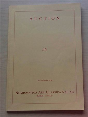 Nac – Numismatica Ars Classica. Auction no. 34. An Important Collection of Roman Gold Coins. Zurich 21 November 2006. Brossura ed. pp. 83, lotti 225, ill. A colori. Con lista prezzi di realizzo. Alcune note a penna dei prezzi. Ott